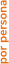 por persona