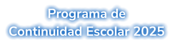 Programa de Continuidad Escolar 2025