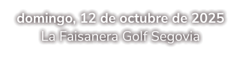 domingo, 12 de octubre de 2025 La Faisanera Golf Segovia