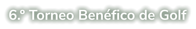 6.º Torneo Benéfico de Golf